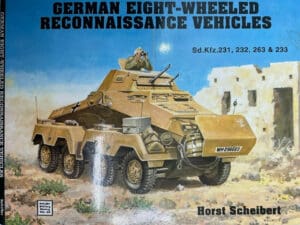 WW2 German Eight Wheeled Reconnaissance Vehicles SdKfz 231 232 SC Reference Book