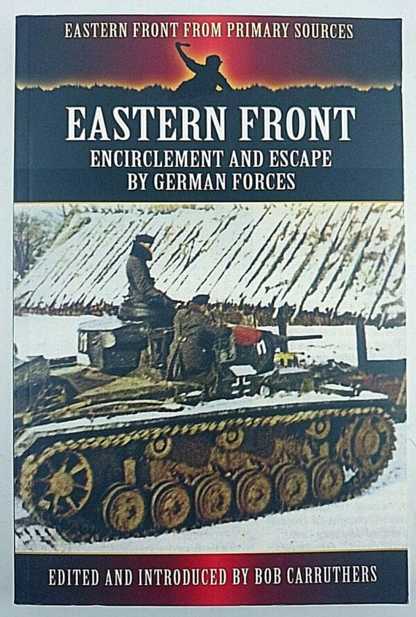 WW2 German Eastern Front Encirclement and Escape By German Forces Reference Book