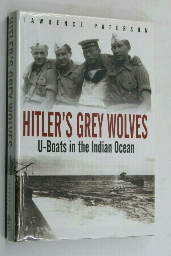 WW2 German Hitler's Grey Wolves U Boats Indian Ocean Reference Book