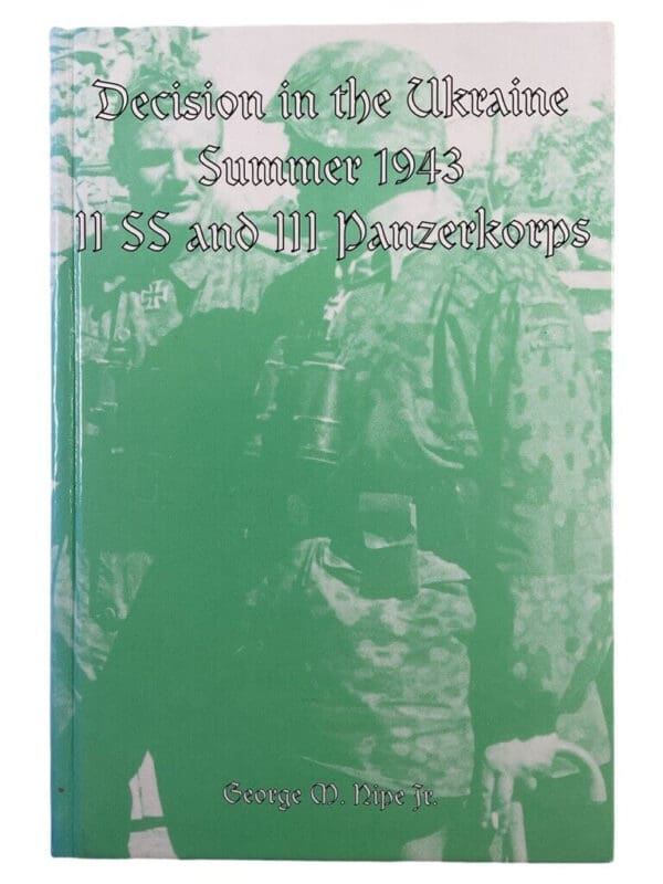 WW2 German Decision in the Ukraine 1943 Panzerkorps Hard Cover Reference Book