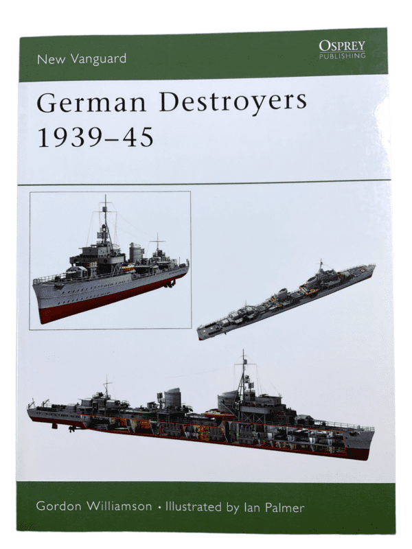 WW2 German Destroyers 1939 to 1945 Osprey NV 91 Softcover Reference Book