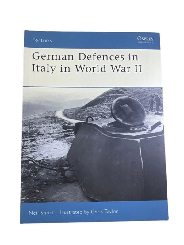 WW2 German Defenses in Italy in WW2 Osprey Fortress No 45 SC Reference Book