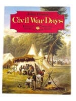 US Civil War Days Life During War John Bowen Hard Cover Reference Book