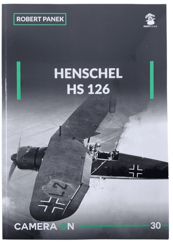 WW2 German Henschel HS 126 Camera ON 30 Robert Panek Softcover Reference Book