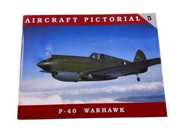 WW2 US USAAF P-40 Warhawk Aircraft Pictorial 5 Soft Cover Reference Book