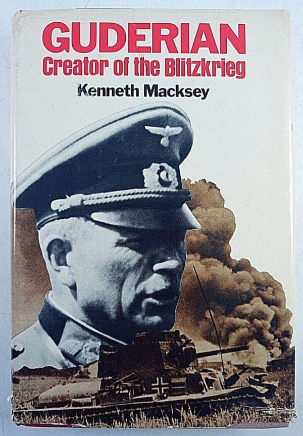 WW2 German Guderian Creator of the Blitzkrieg K Macksey Hardcover Reference Book