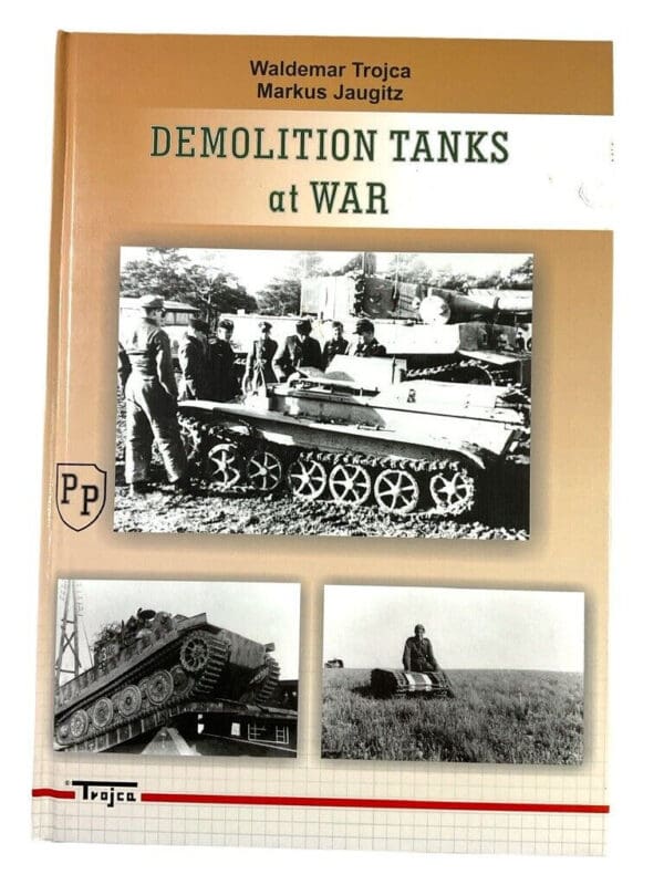 WW2 German Demolition Tanks at War Hard Cover Reference Book