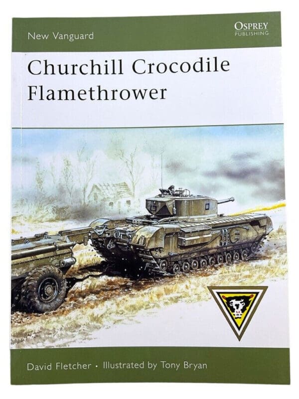 WW2 British Churchill Crocodile Flamethrower Osprey Soft Cover Reference Book