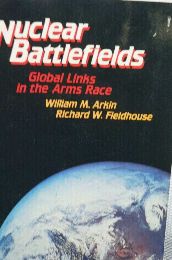 Cold War - Nuclear Battlefields Global Links in the Arms Race Reference Book