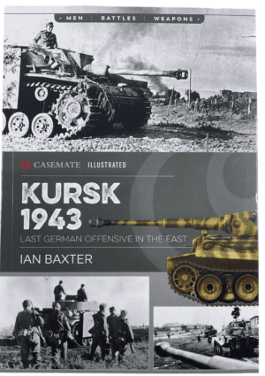 WW2 German Kursk 1943 Last Offensive in the East Baxter Casemate Reference Book