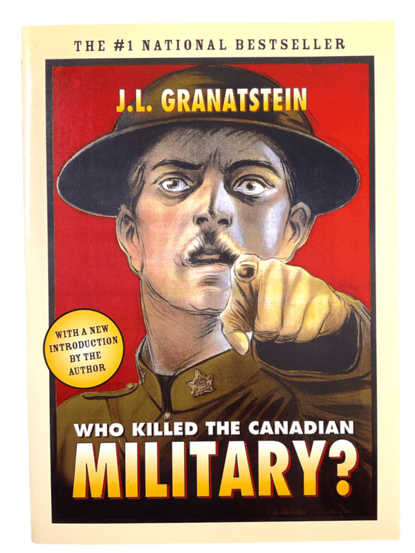 Canadian Forces Who Killed The Canadian Military Soft Cover Reference Book