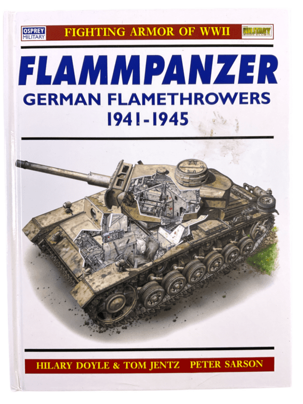 WW2 German Flammpanzer Flamethrowers Osprey Military Hardcover Reference Book