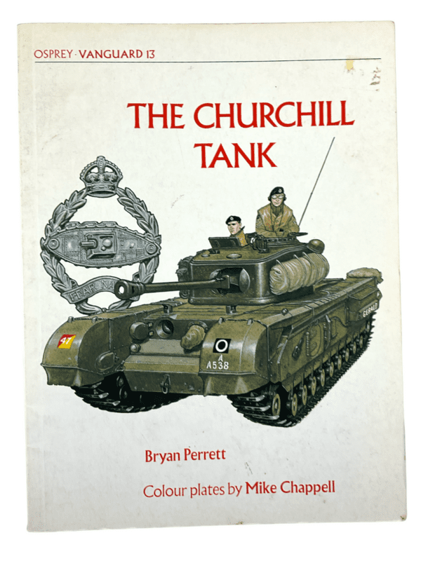 WW2 British Churchill Tank Osprey Vanguard 13 Soft Cover Reference Book