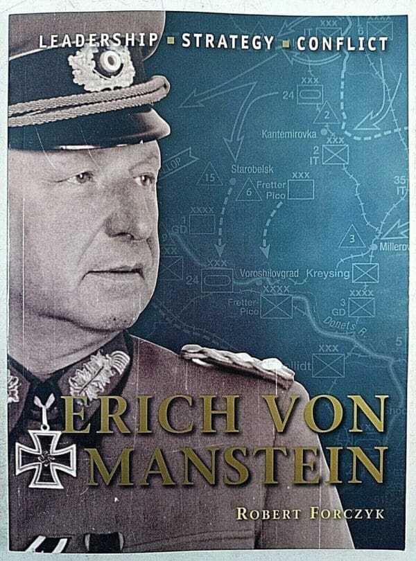 WW2 German Erich Von Manstein Robert Forczyk Softcover Reference Book