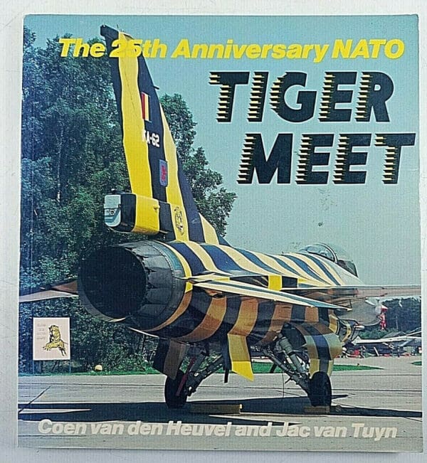 British US Belgium Canadian The 25th Anniversary NATO Tiger Meet Reference Book