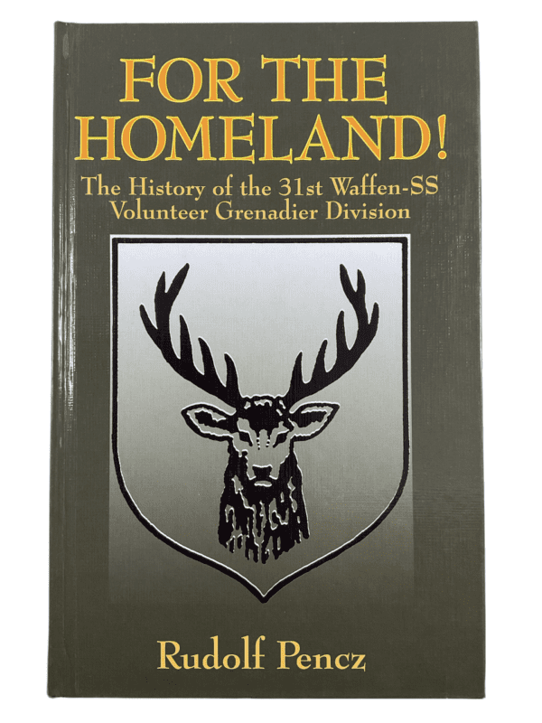 WW2 German For the Homeland 31st Grenadier Division Hardcover Reference Book