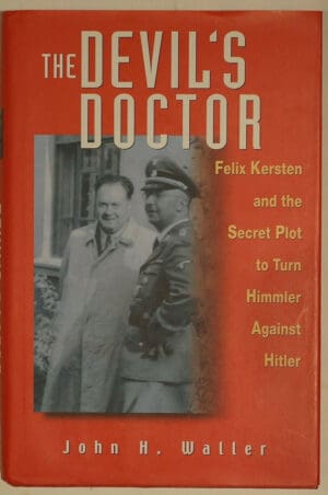 WW2 German Devil's Doctor Felix Kersten Himmler Against Hitler Reference Book