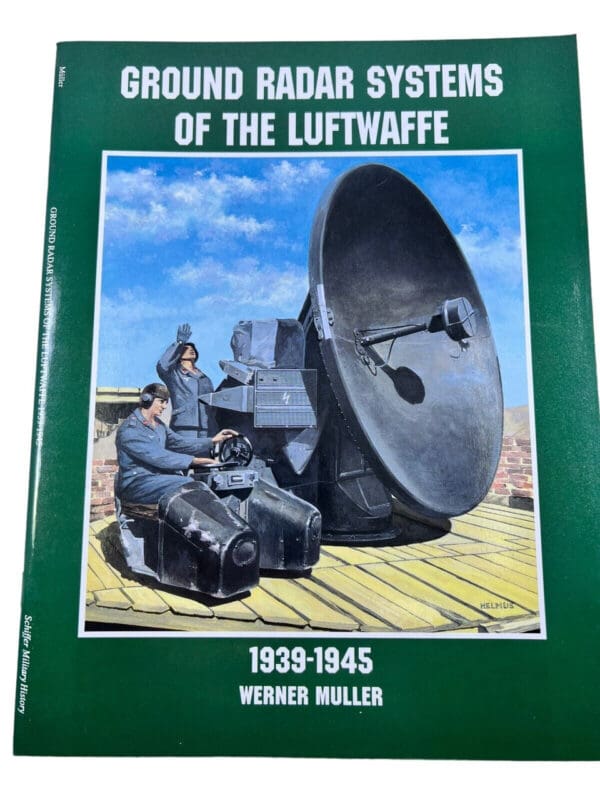 WW2 German Ground Radar Systems of the Luftwaffe Softcover Reference Book