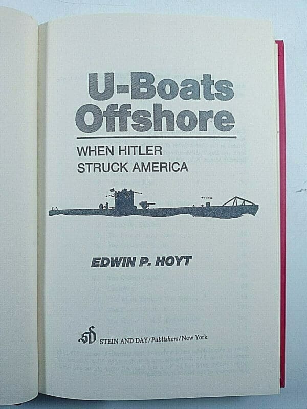 WW2 German British US U-Boats Offshore When Hitler Struck America Reference Book