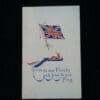 WW1 British True To Our Friends And True To Our Flag New Years Card 1916