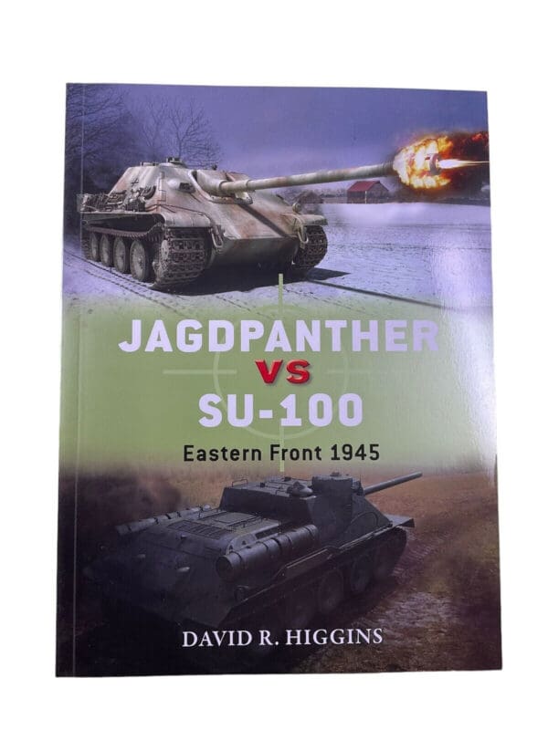 WW2 German Jagdpanther VS Russian SU-100 Osprey Soft Cover Reference Book