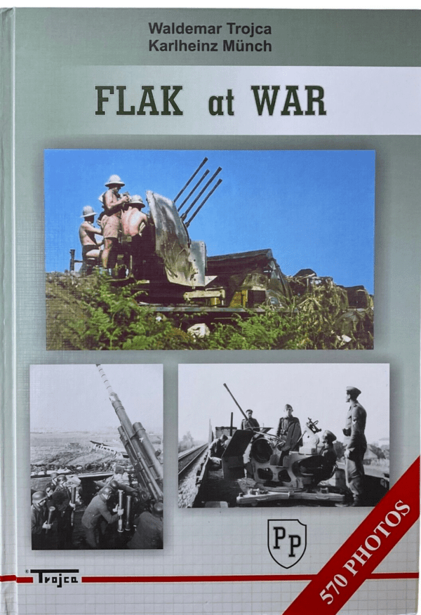 WW2 German Flak at War Waldemar Trojca Karlheinz Munch Hardcover Reference Book