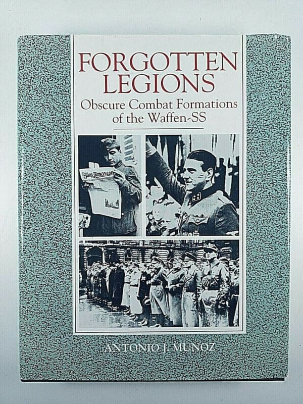 WW2 German Forgotten Legions Obscure Combat Formations Reference Book