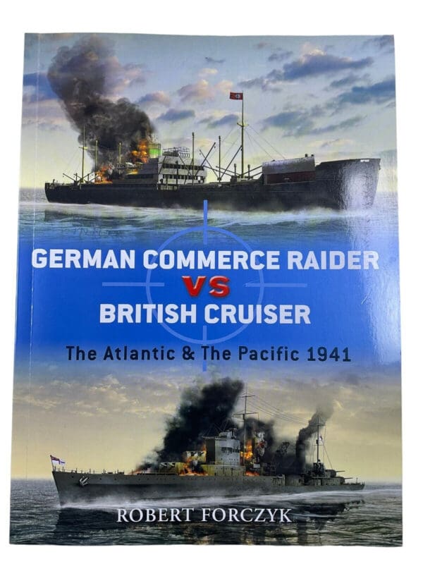 WW2 German Commerce Raider VS British Cruiser Osprey 27 Softcover Reference Book