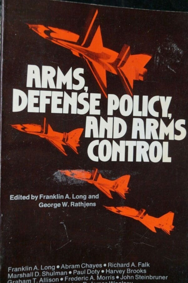 Military History Arms Defense Policy And Arms Control Reference Book