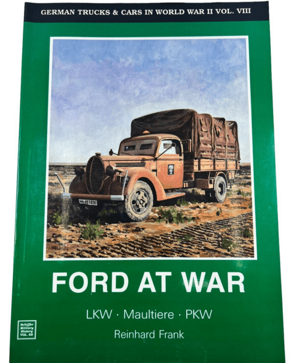 WW2 German Ford at War LKW Maultiere PKW Vol 8 Softcover Reference Book