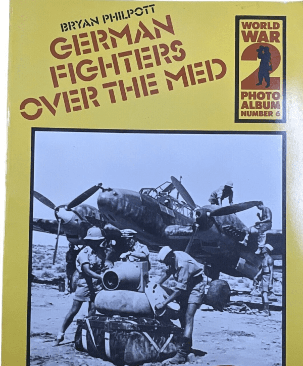 WW2 German Fighters Over The Med Photo Album No 6 Softcover Reference Book