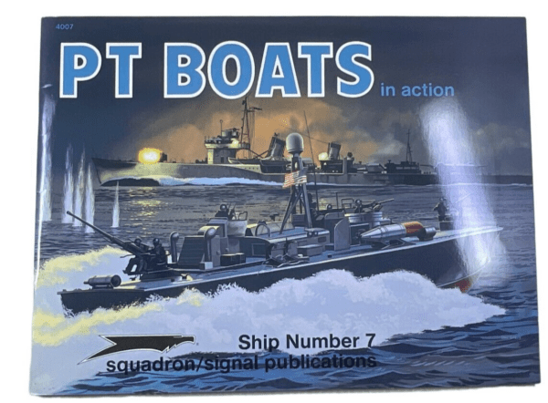 WW2 US USN Navy PT Boats in Action Squadron Signal Ship No 7 SC Reference Book