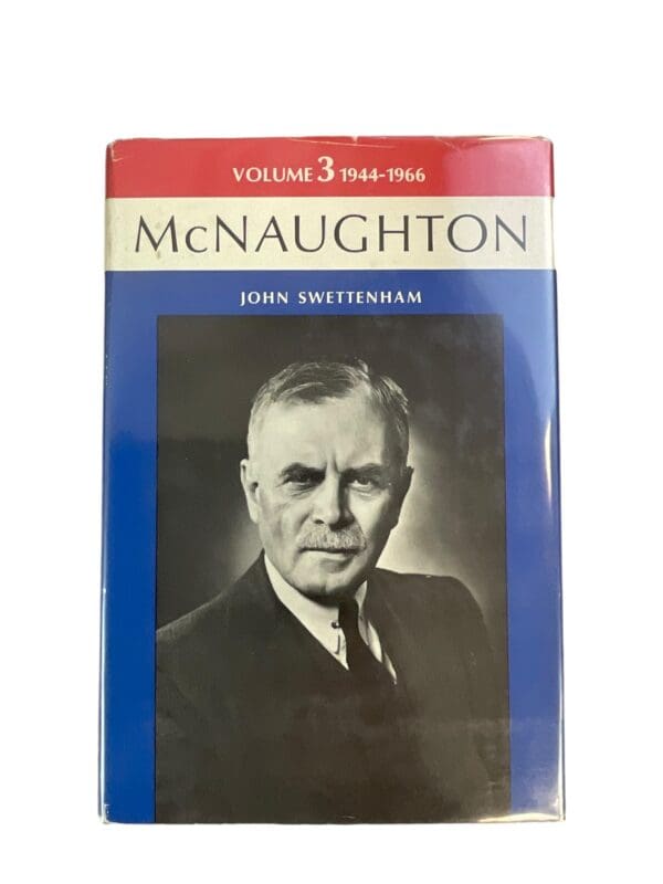 WW2 Canadian McNaughton Volume 3 1944-1966 Reference Book