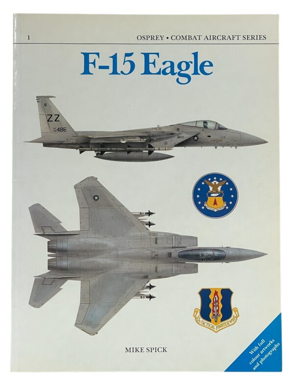 Cold War Era F-15 Eagle Osprey Combat Aircraft Series Book