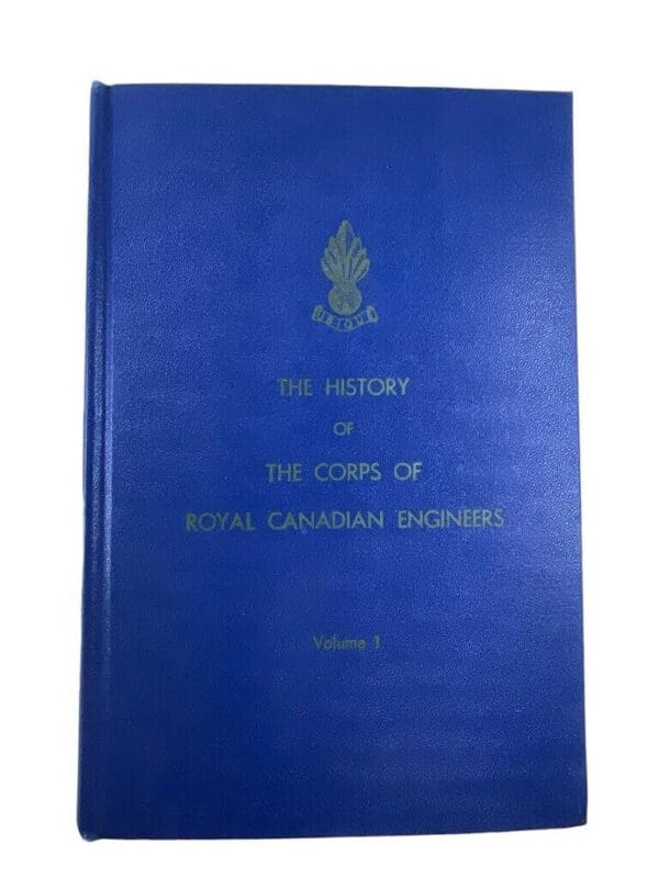 WW1 WW2 History Corps of Royal Canadian Engineers Vol 1 HC Reference Book