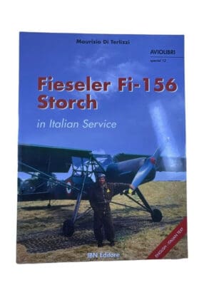 WW2 German Fiesler Fi-156 Storch in Italian Service Soft Cover Reference Book