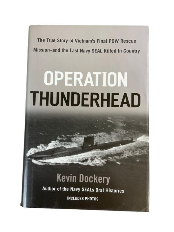 US Vietnam POW Navy Seals Operation Thunderhead K Dockery HC Reference Book