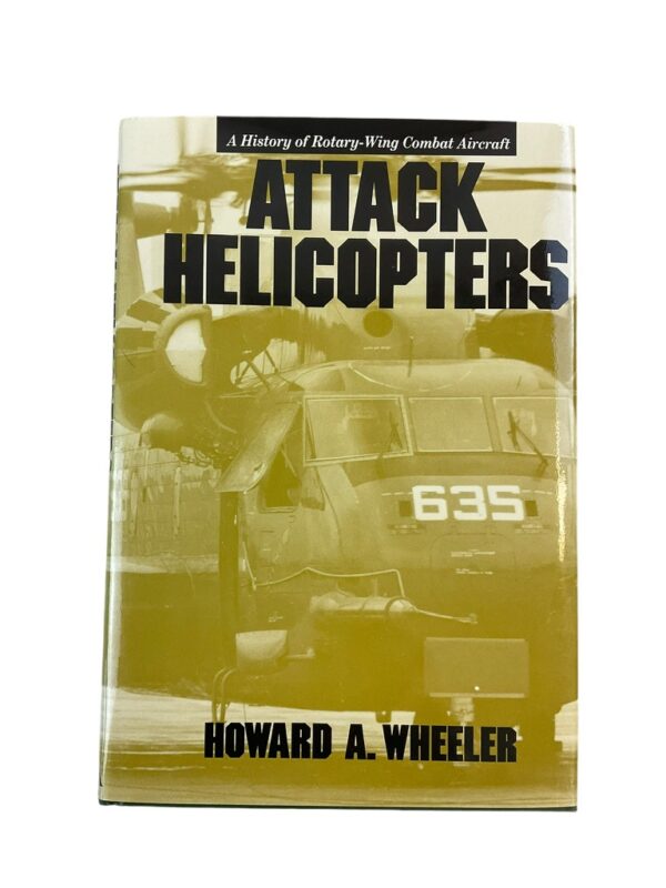 US British German Attack Helicopters Howard A Wheeler Hardcover Reference Book