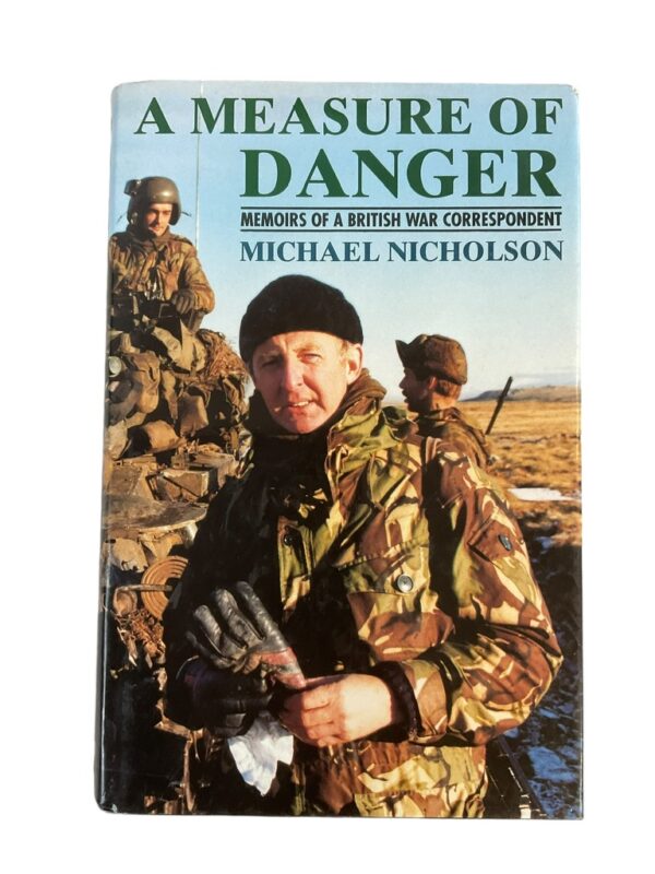 A Measure of Danger Memoirs of a British War Correspondent HC Reference Book