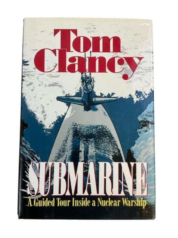 US Navy Tom Clancy Submarine Guided Tour Inside a Nuclear Warship Reference Book