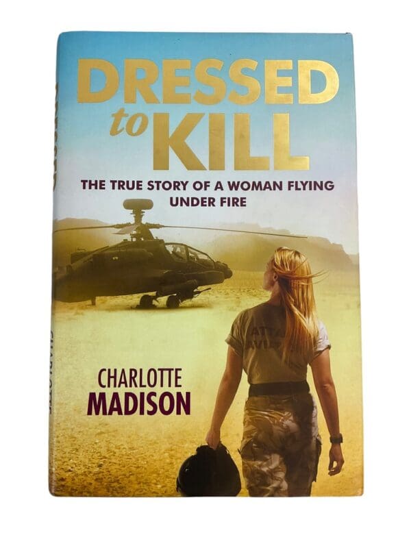 British Afghanistan Dressed to Kill Woman Flying Under Fire Reference Book