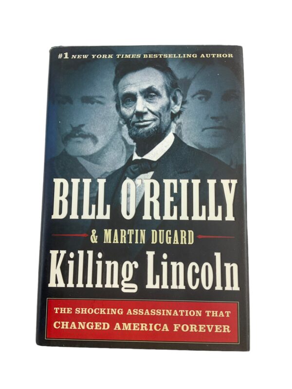 US Killing Lincoln Shocking Assassination that Changed America Reference Book