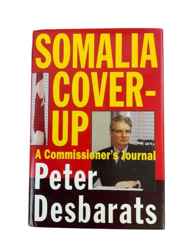 Canadian Airborne Somalia Cover Up Commissioners Journal Reference Book