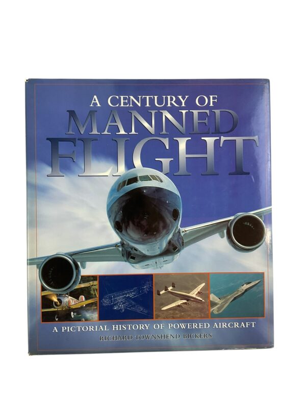 A Century of Manned Flight Pictorial History of Powered Aircraft Reference Book