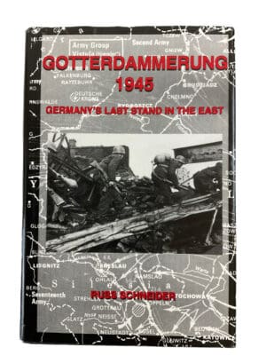 WW2 German Gotterdammerung 1945 Germanys Last Stand in the East Hardcover Reference Book