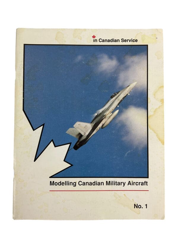 Modelling Canadian Military Aircraft No 1 In Canadian Service Softcover Reference Book