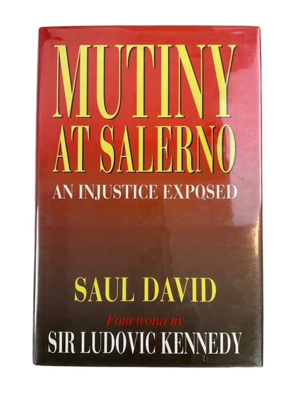 WW2 British 8th Army Mutiny At Salerno An Injustice Exposed Reference Book