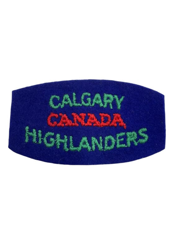 WW2 Canadian Calgary Highlanders British Made Shoulder Title Starch Back