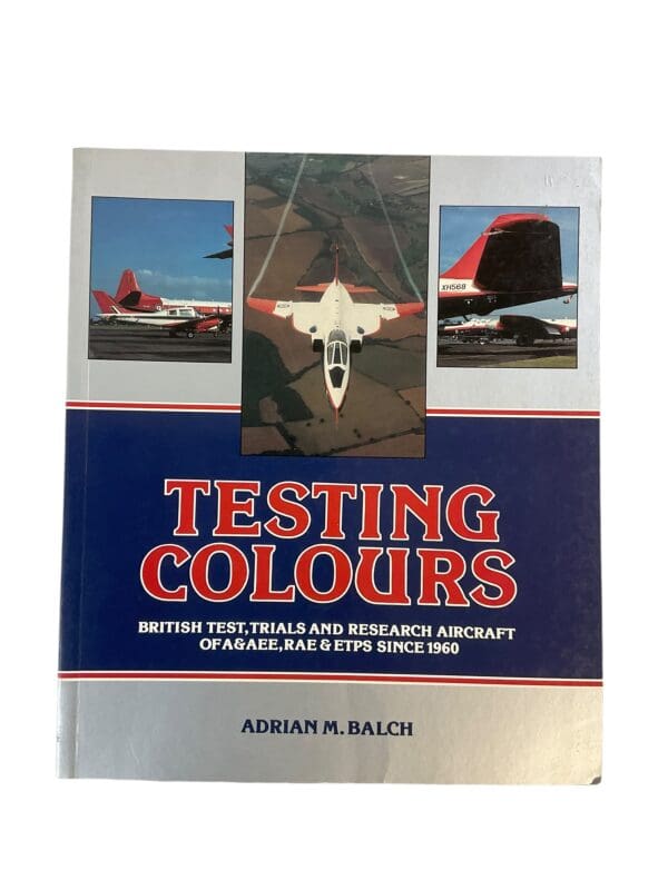 Cold War British Testing Colours of A and AEE and ETPS Since 60 Reference Book