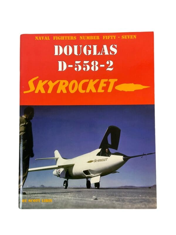 US USN Navy Douglas D-558-2 Skyrocket Naval Fighters No 57 Softcover Reference Book